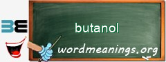 WordMeaning blackboard for butanol